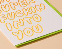 Super Fuckin' Into You Letterpress Card