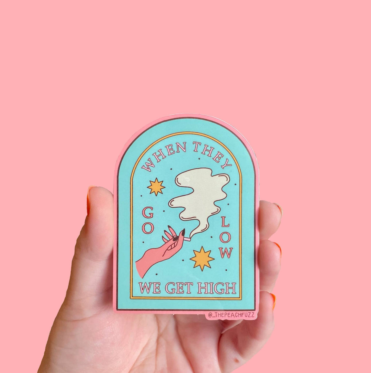 Go Low, Get High Sticker