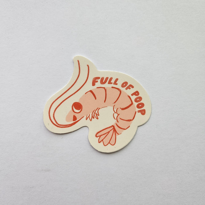 Full of Poop - Shrimp Sticker