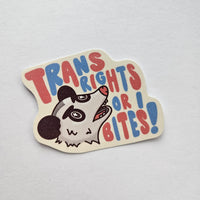 Trans Rights or I Bites - Sticker