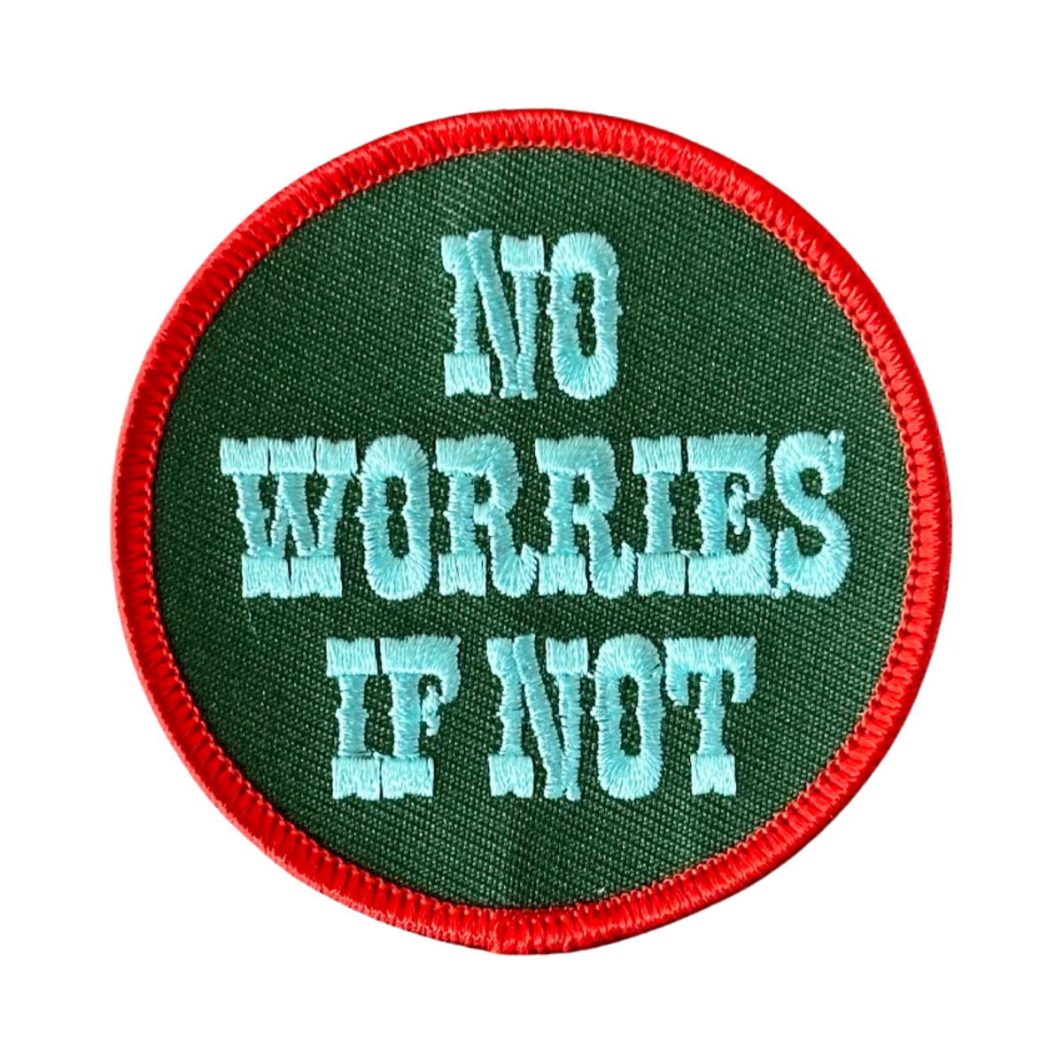 No Worries If Not Patch