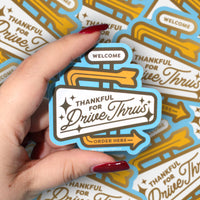 "Thankful For Drive Thrus" Matte & Metallic Sticker (2.75in)