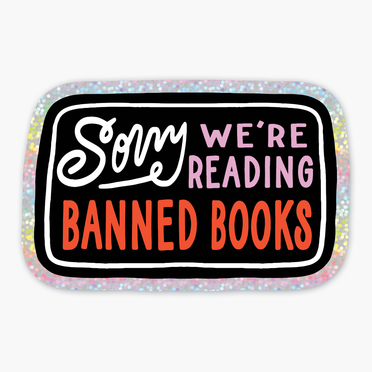 Banned Books Glitter Sticker