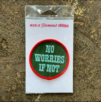 No Worries If Not Patch