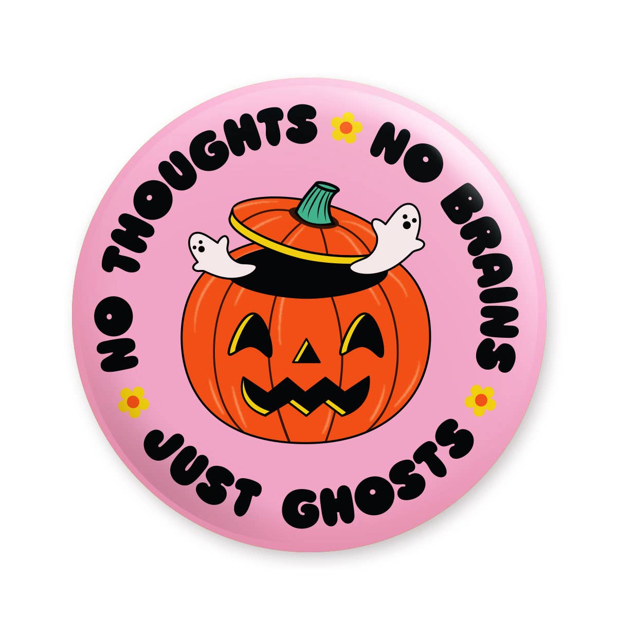 No Thoughts No Brains Just Ghosts Magnet