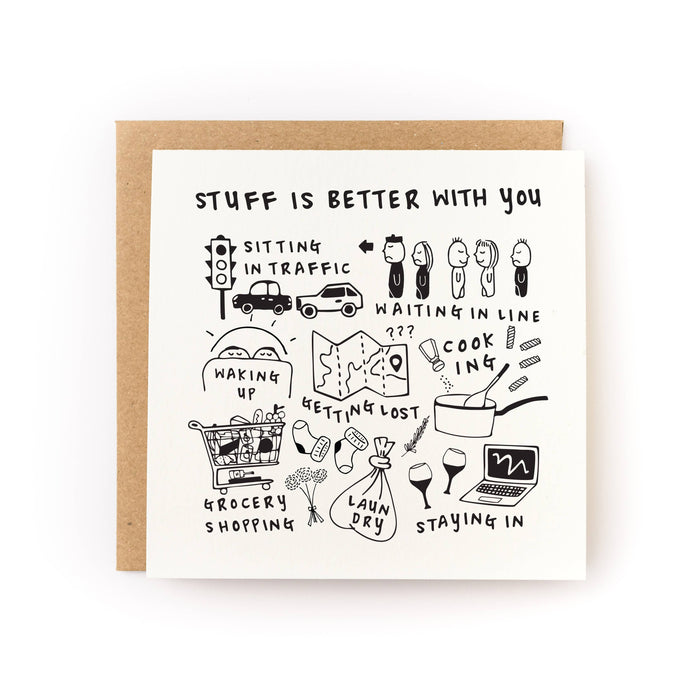 Stuff is Better With You Valentine's Day Card