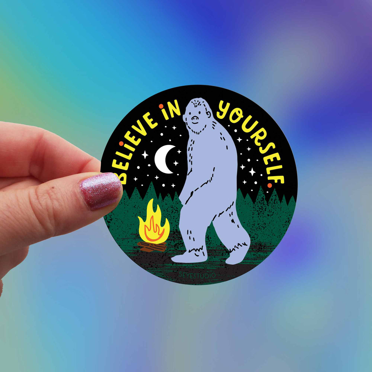 Believe in Yourself Bigfoot Vinyl Sticker