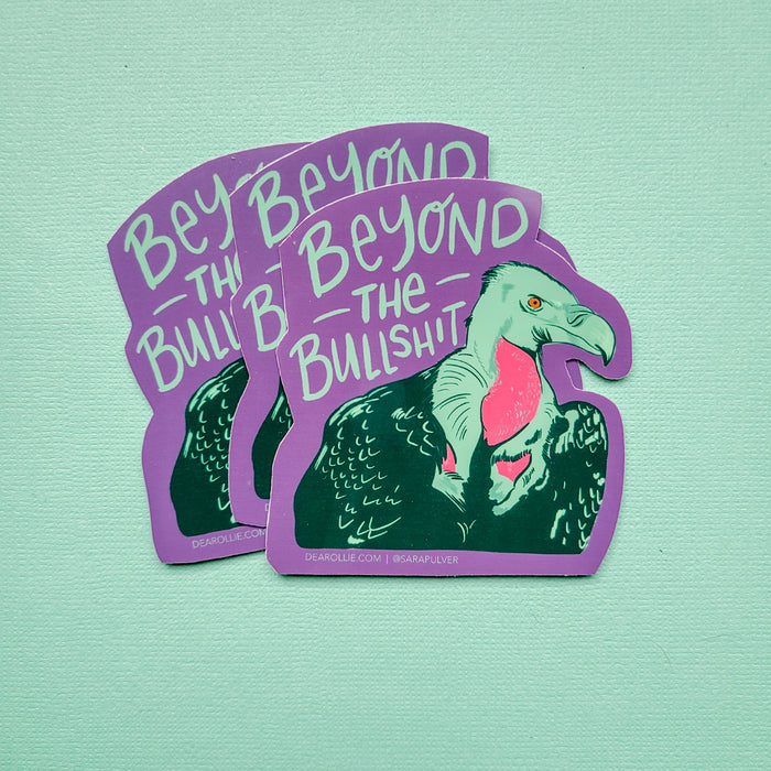 Beyond the Bullsh*t Sticker