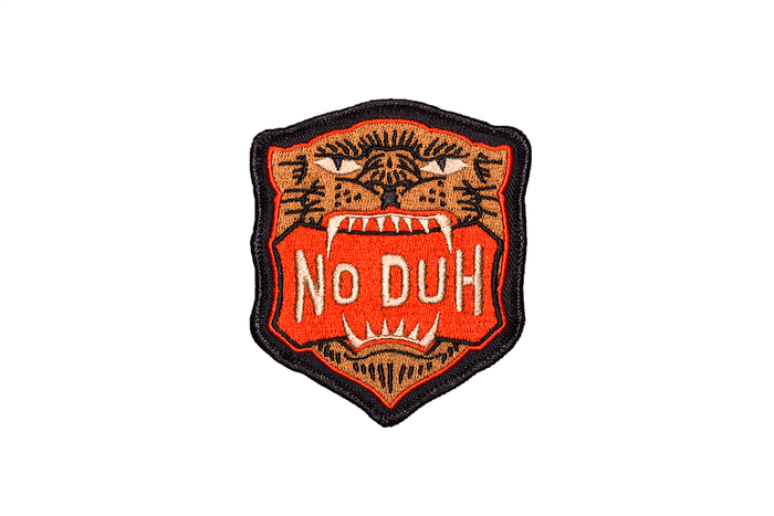 No Duh Embroidered Patch