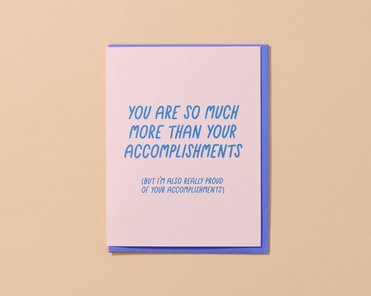 More Than Your Accomplishments Card