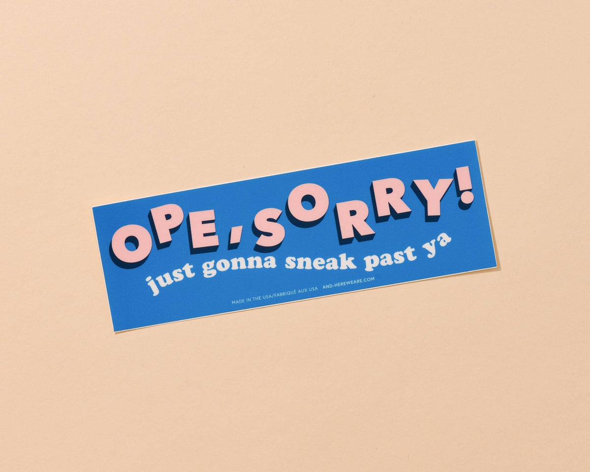 Ope, Sorry Vinyl Bumper Sticker - Midwest