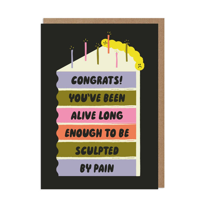 Sculpted by Pain Birthday Card