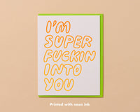 Super Fuckin' Into You Letterpress Card